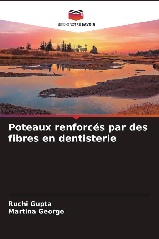 Poteaux renforcés par des fibres en dentisterie