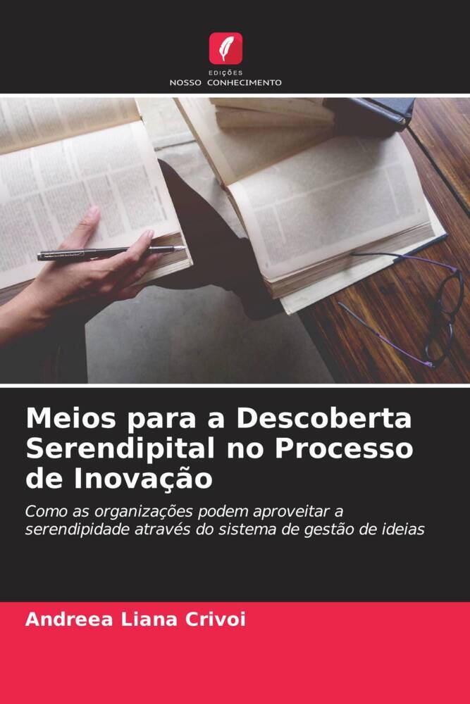 Meios para a Descoberta Serendipital no Processo de Inovação