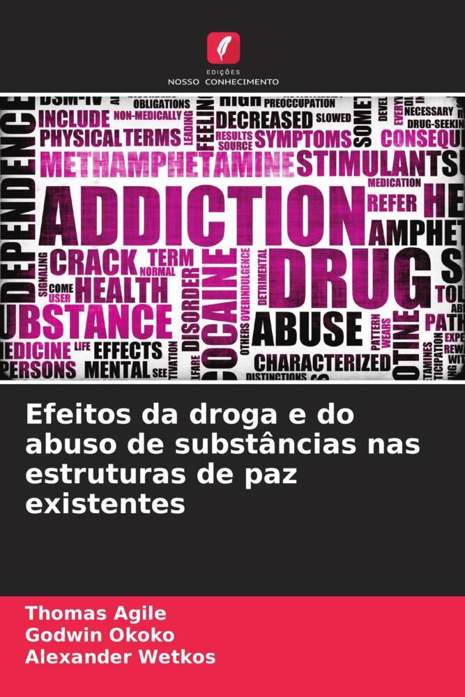 Efeitos da droga e do abuso de substâncias nas estruturas de paz existentes