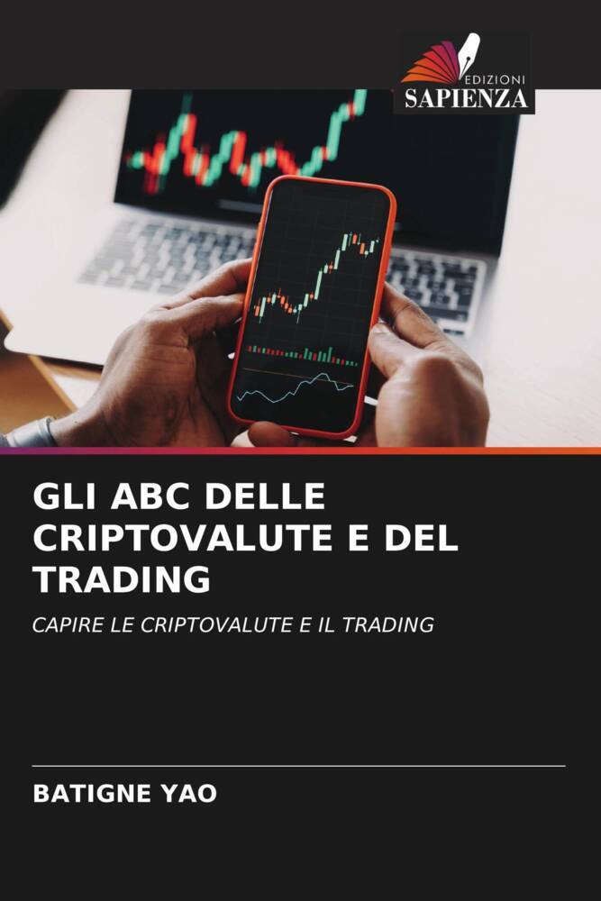 GLI ABC DELLE CRIPTOVALUTE E DEL TRADING