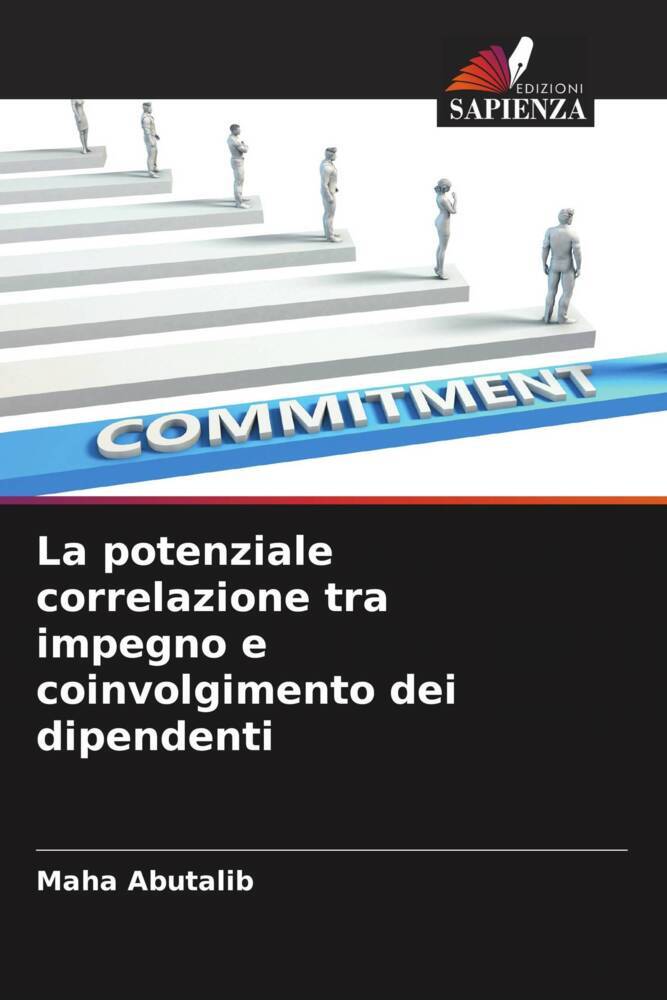 La potenziale correlazione tra impegno e coinvolgimento dei dipendenti