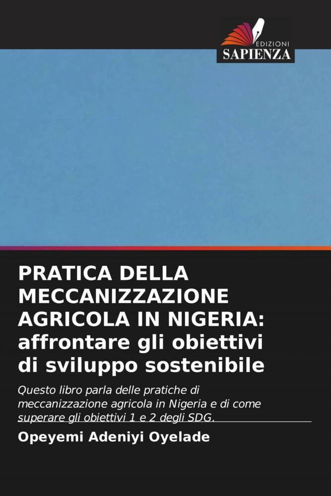 PRATICA DELLA MECCANIZZAZIONE AGRICOLA IN NIGERIA: affrontare gli obiettivi di sviluppo sostenibile