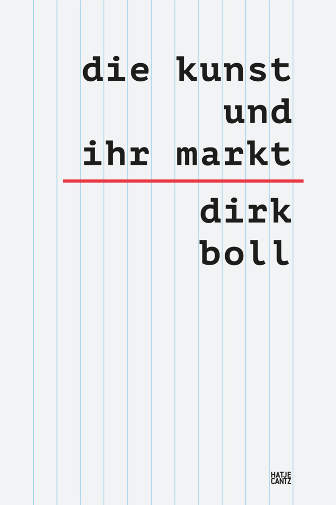 Die Kunst und ihr Markt - Das umfassende sechsbändige Handbuch zum globalen Kunsthandel: Mechanismen, Akteure & Trends, 6 Teile