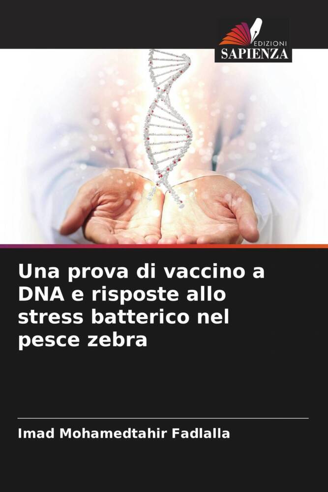Una prova di vaccino a DNA e risposte allo stress batterico nel pesce zebra