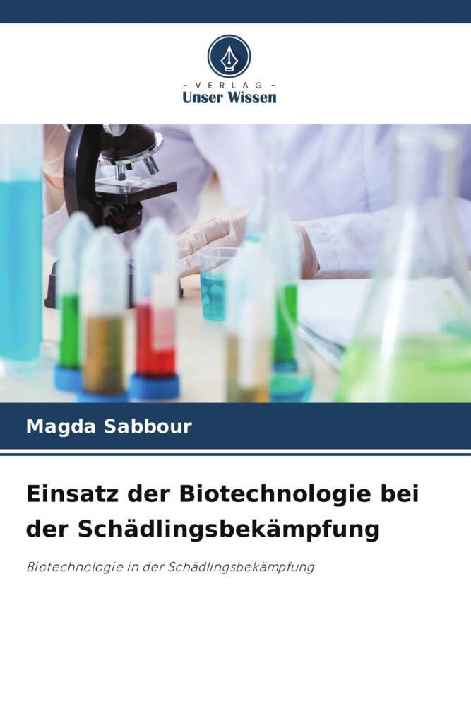 Einsatz der Biotechnologie bei der Schädlingsbekämpfung