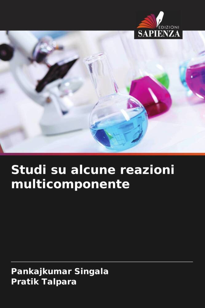 Studi su alcune reazioni multicomponente