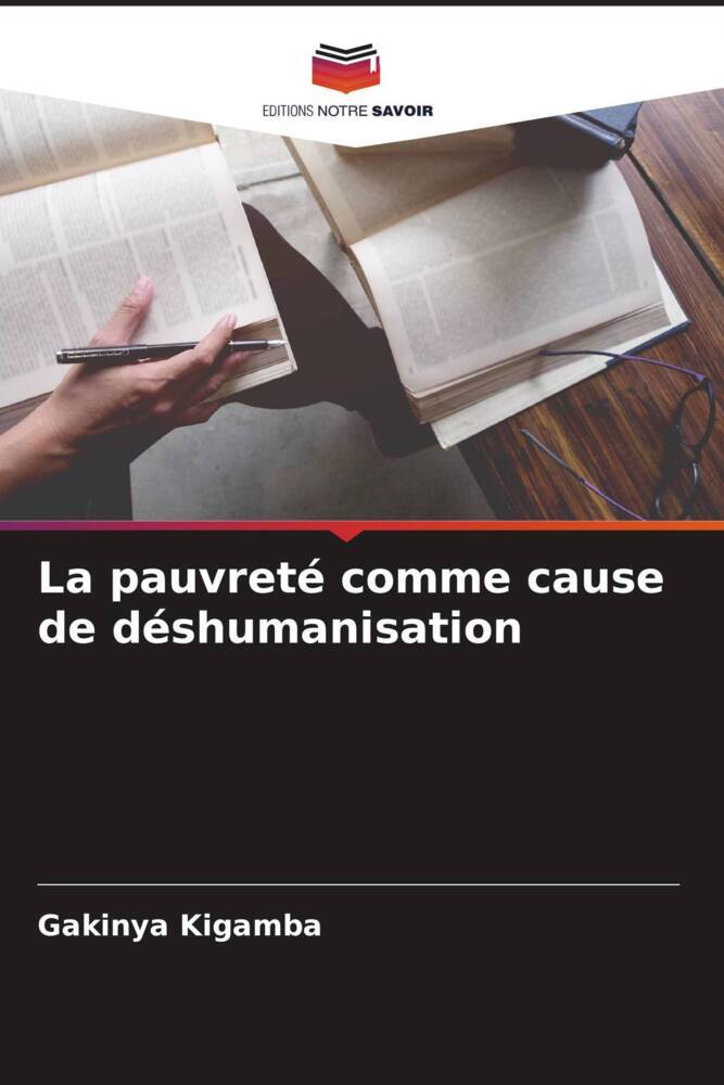 La pauvreté comme cause de déshumanisation