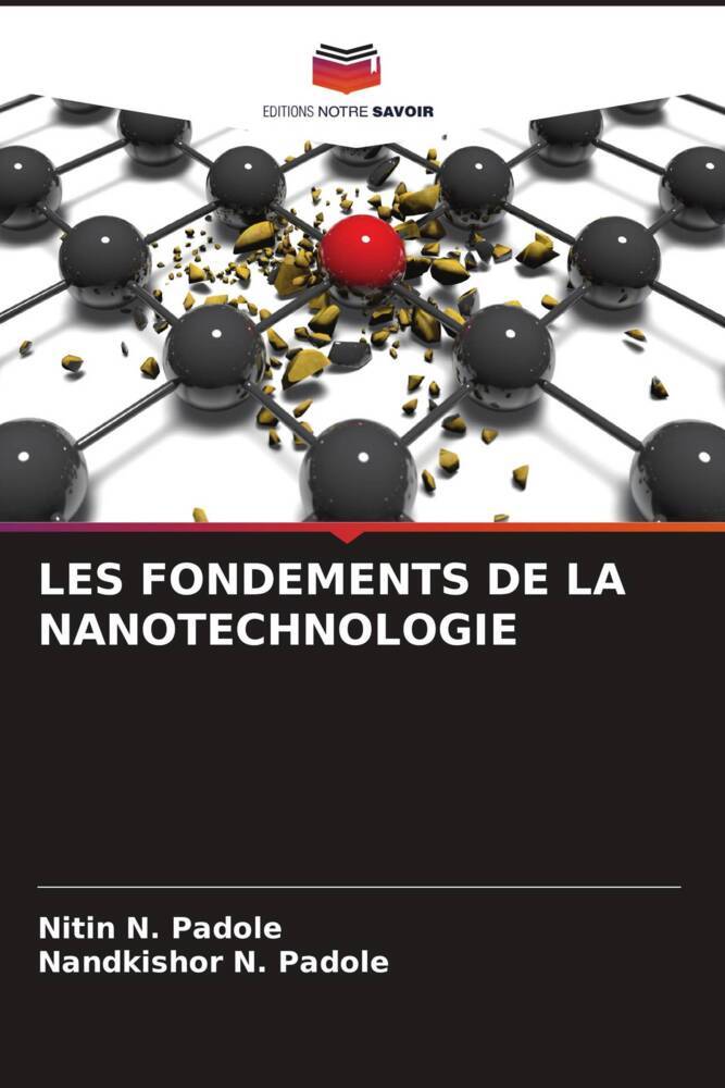 LES FONDEMENTS DE LA NANOTECHNOLOGIE