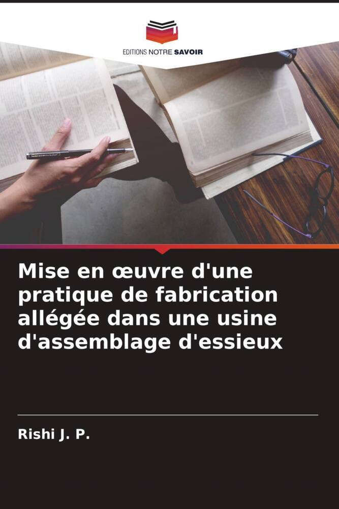 Mise en oeuvre d'une pratique de fabrication allégée dans une usine d'assemblage d'essieux