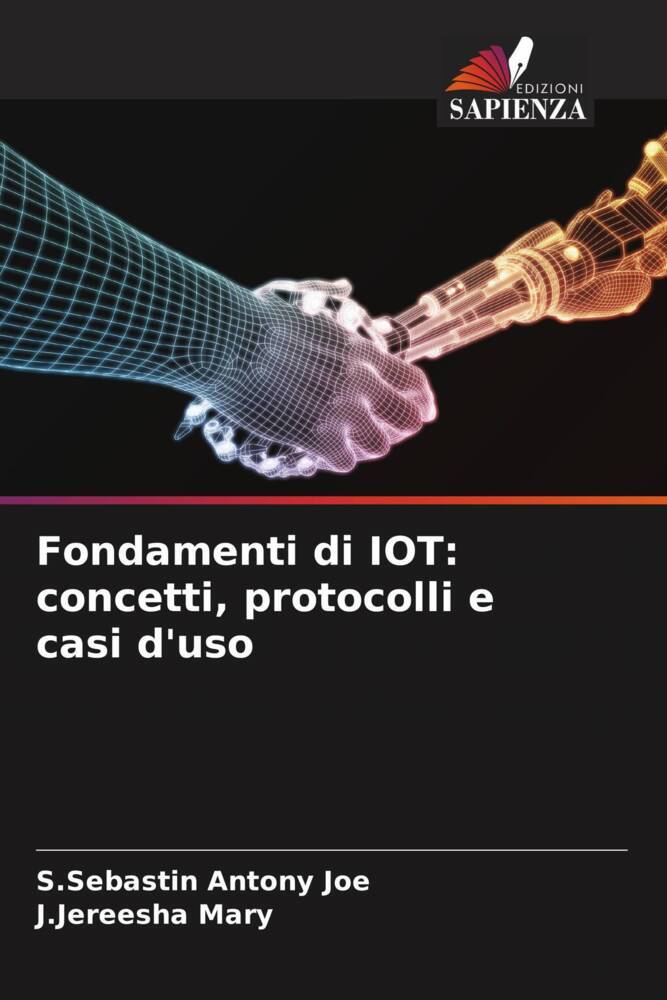 Fondamenti di IOT: concetti, protocolli e casi d'uso