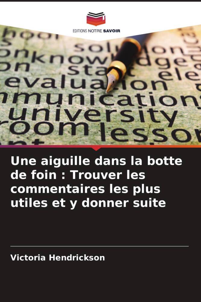 Une aiguille dans la botte de foin : Trouver les commentaires les plus utiles et y donner suite
