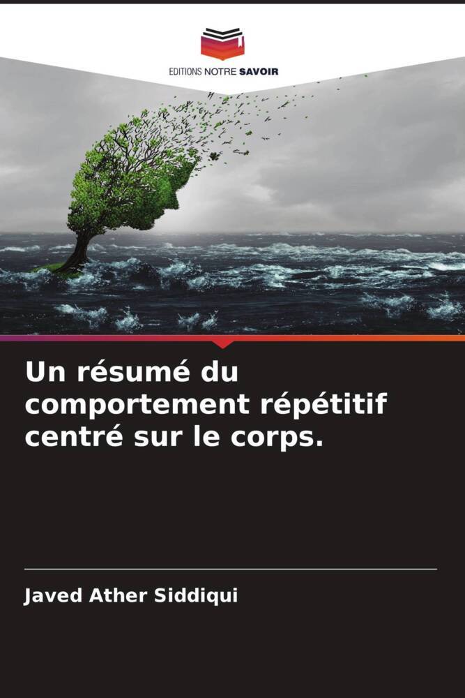 Un résumé du comportement répétitif centré sur le corps.