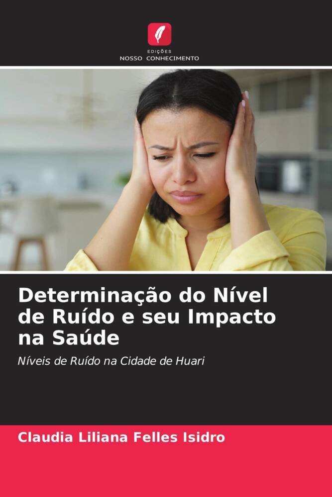 Determinação do Nível de Ruído e seu Impacto na Saúde