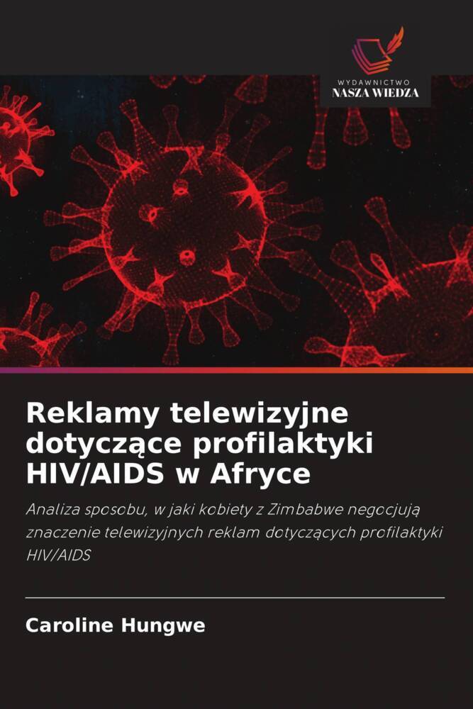 Reklamy telewizyjne dotyczace profilaktyki HIV/AIDS w Afryce