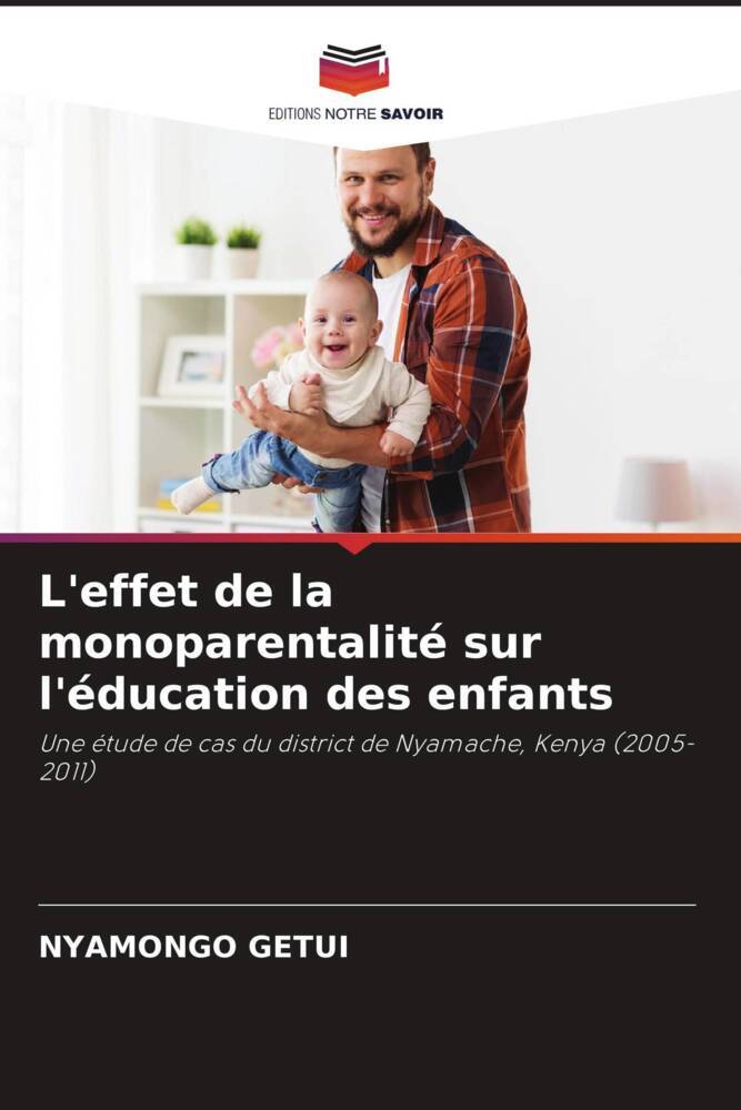 L'effet de la monoparentalité sur l'éducation des enfants