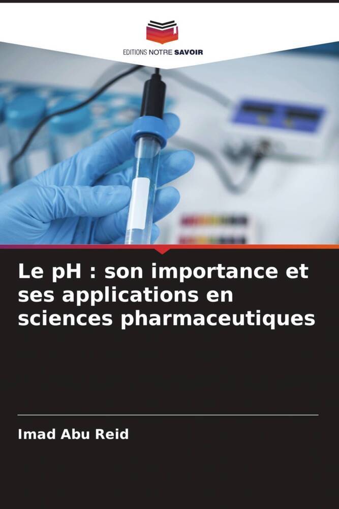 Le pH : son importance et ses applications en sciences pharmaceutiques