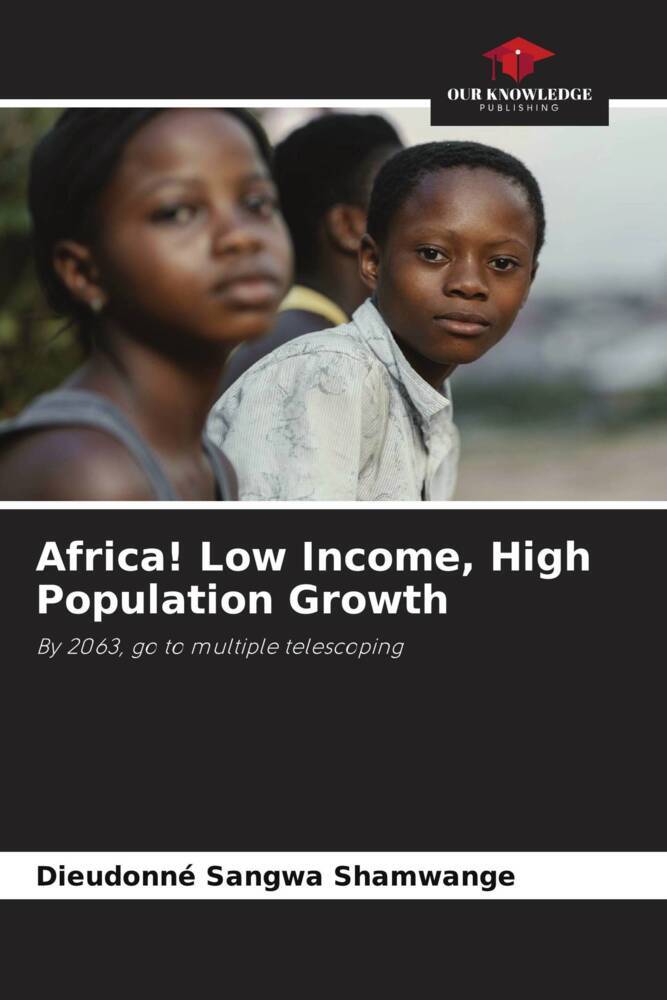 Africa! Low Income, High Population Growth
