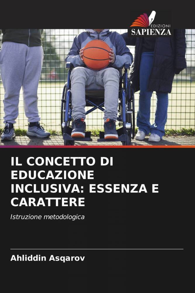 IL CONCETTO DI EDUCAZIONE INCLUSIVA: ESSENZA E CARATTERE