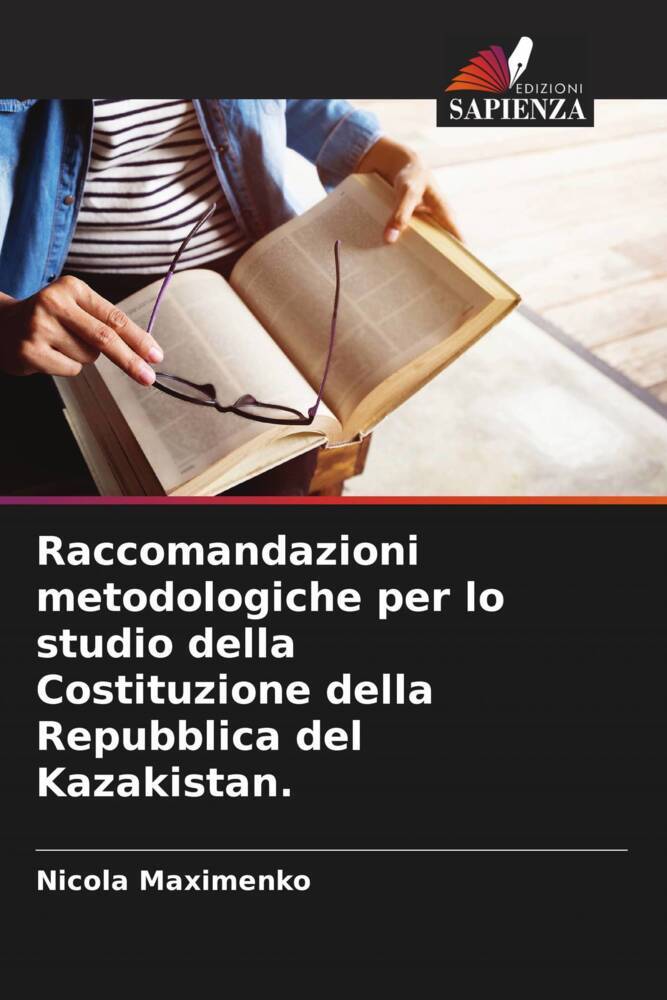 Raccomandazioni metodologiche per lo studio della Costituzione della Repubblica del Kazakistan.
