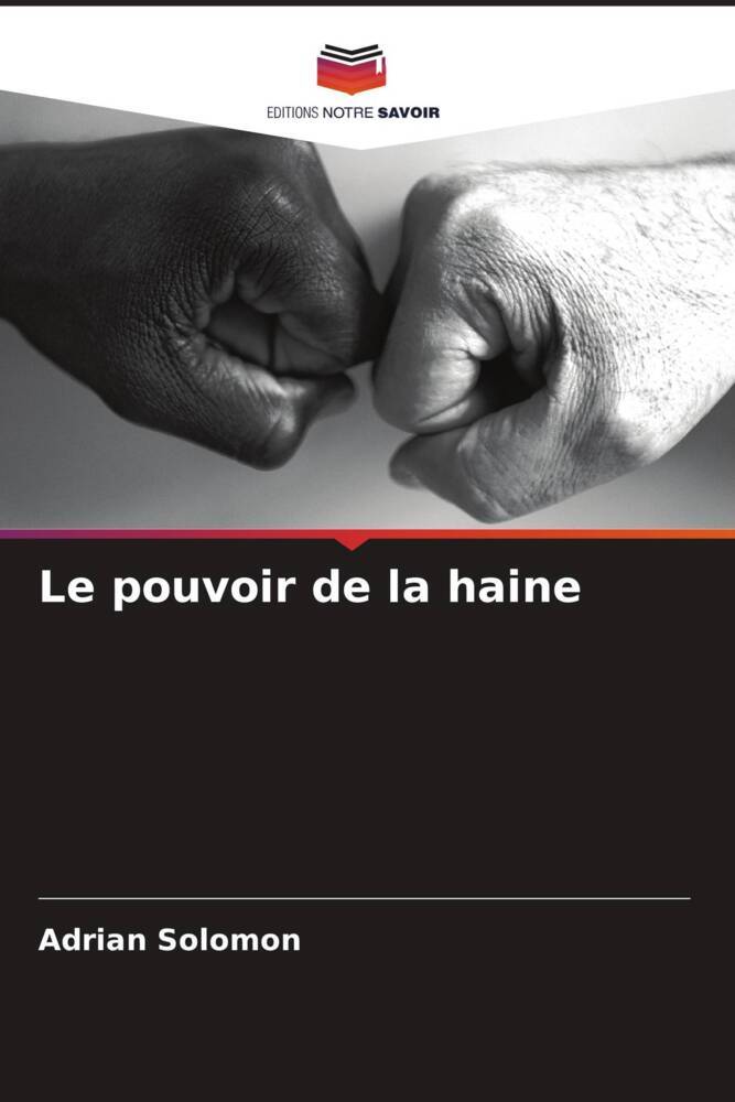 Le pouvoir de la haine