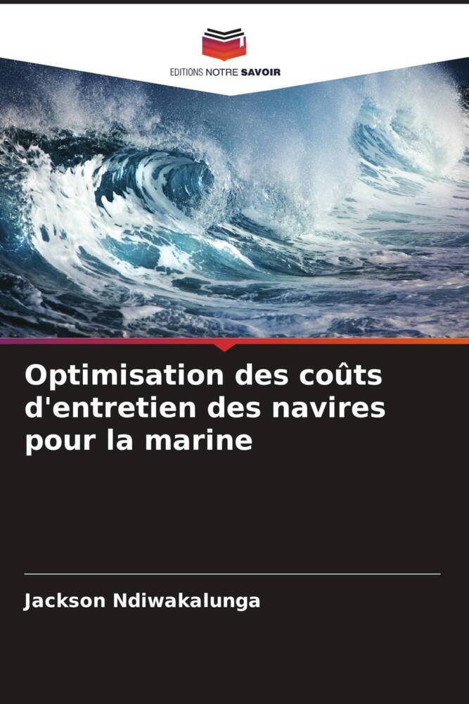 Optimisation des coûts d'entretien des navires pour la marine