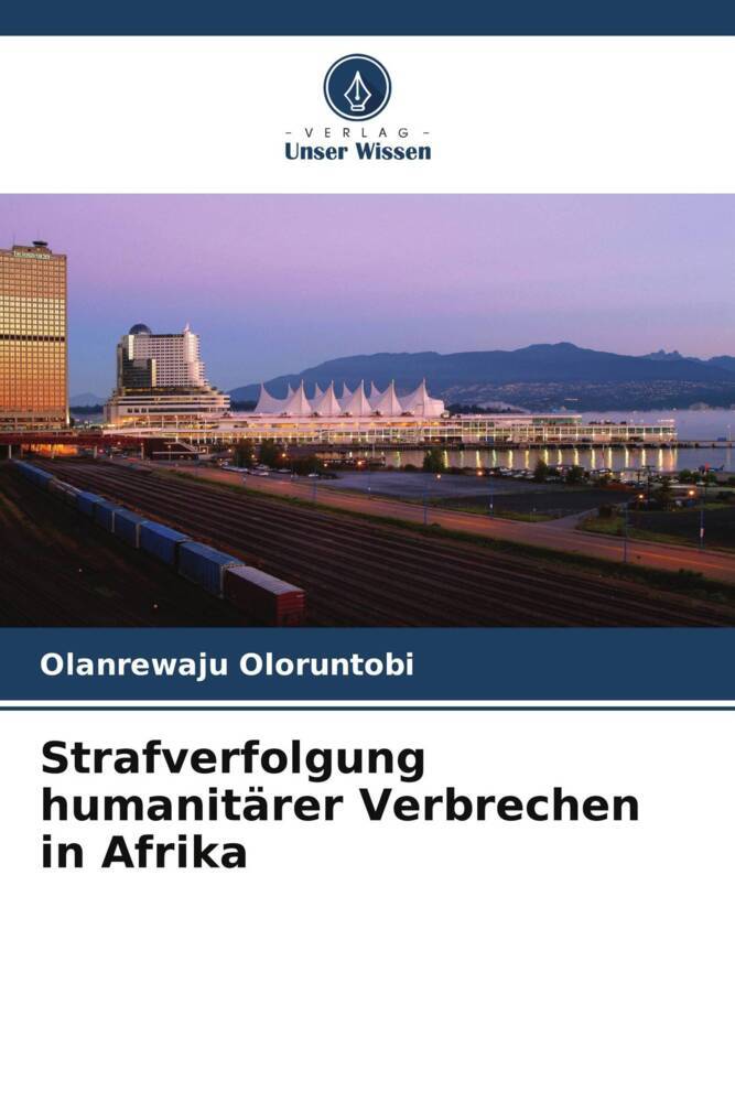 Strafverfolgung humanitärer Verbrechen in Afrika