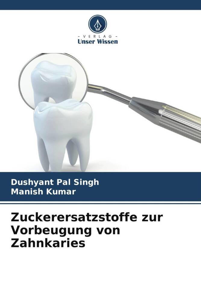 Zuckerersatzstoffe zur Vorbeugung von Zahnkaries