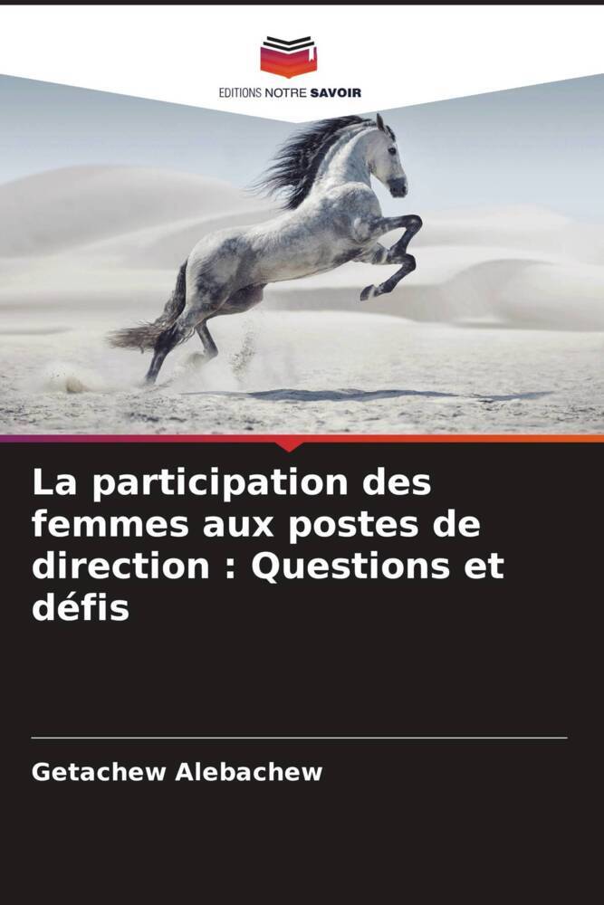 La participation des femmes aux postes de direction : Questions et défis