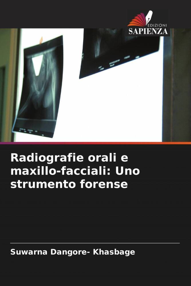 Radiografie orali e maxillo-facciali: Uno strumento forense