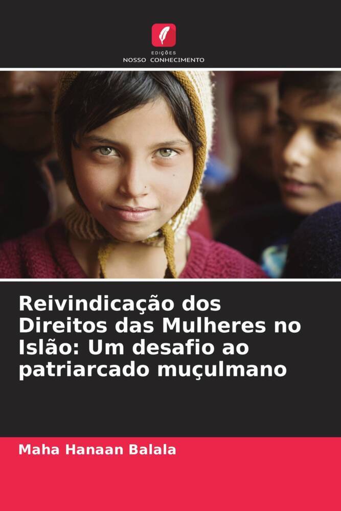 Reivindicação dos Direitos das Mulheres no Islão: Um desafio ao patriarcado muçulmano