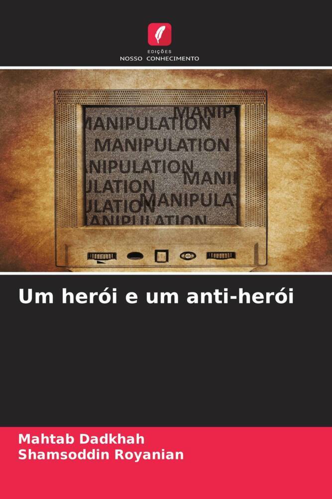 Um herói e um anti-herói