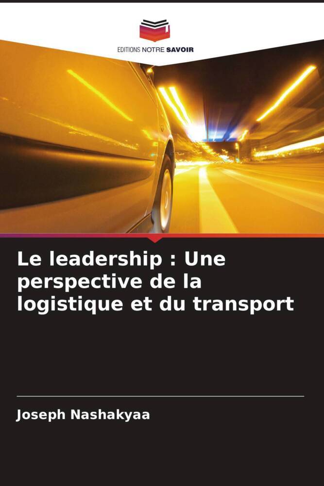 Le leadership : Une perspective de la logistique et du transport