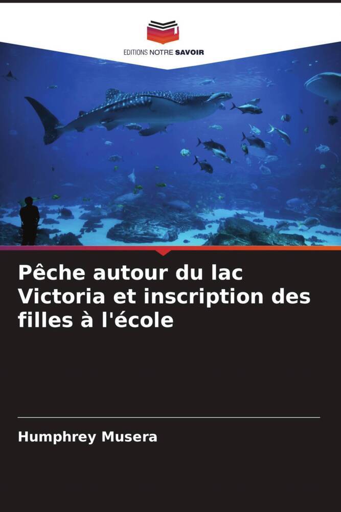 Pêche autour du lac Victoria et inscription des filles à l'école
