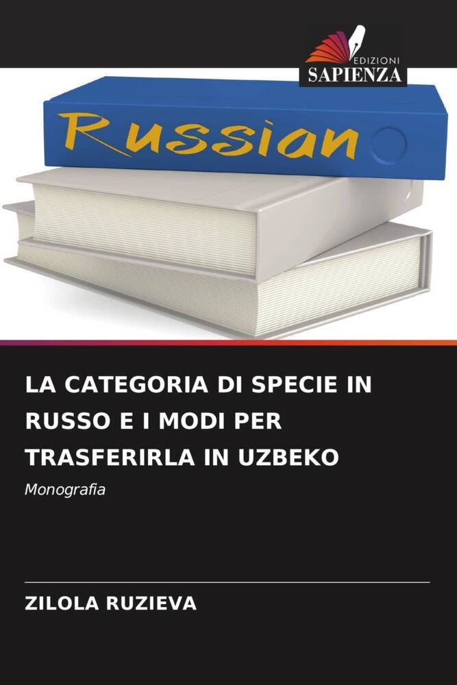 LA CATEGORIA DI SPECIE IN RUSSO E I MODI PER TRASFERIRLA IN UZBEKO