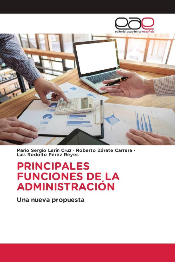 PRINCIPALES FUNCIONES DE LA ADMINISTRACIÓN