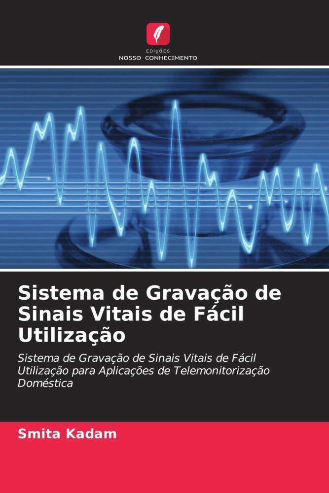 Sistema de Gravação de Sinais Vitais de Fácil Utilização