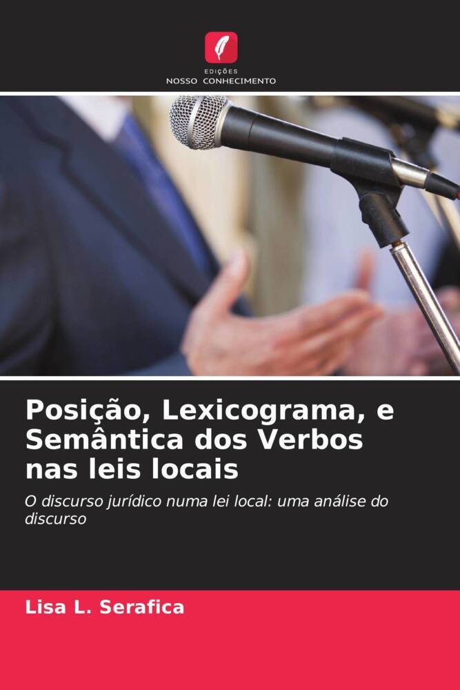 Posição, Lexicograma, e Semântica dos Verbos nas leis locais