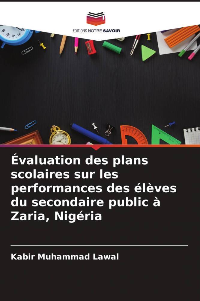 Évaluation des plans scolaires sur les performances des élèves du secondaire public à Zaria, Nigéria