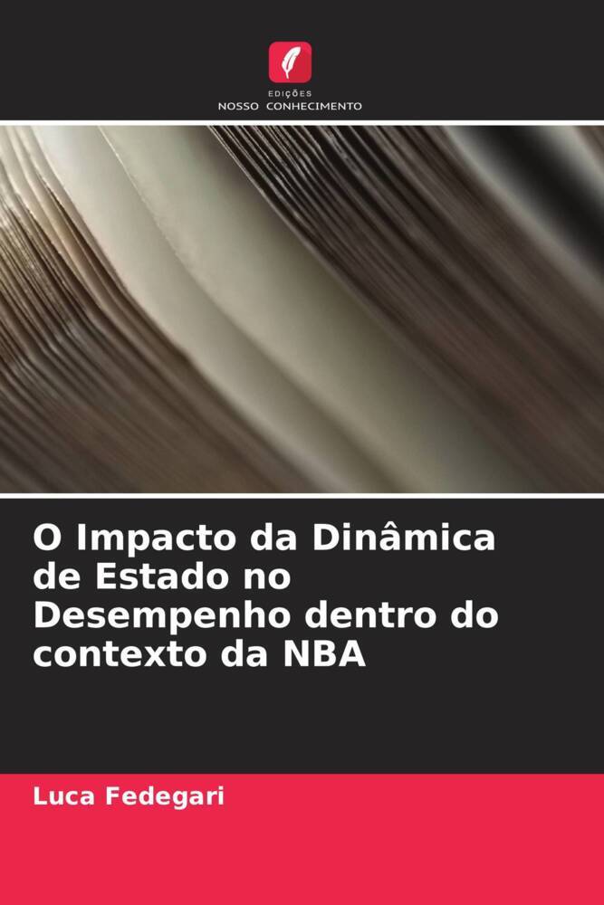 O Impacto da Dinâmica de Estado no Desempenho dentro do contexto da NBA