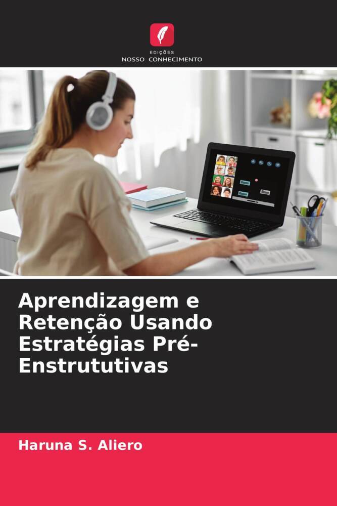 Aprendizagem e Retenção Usando Estratégias Pré-Enstrututivas
