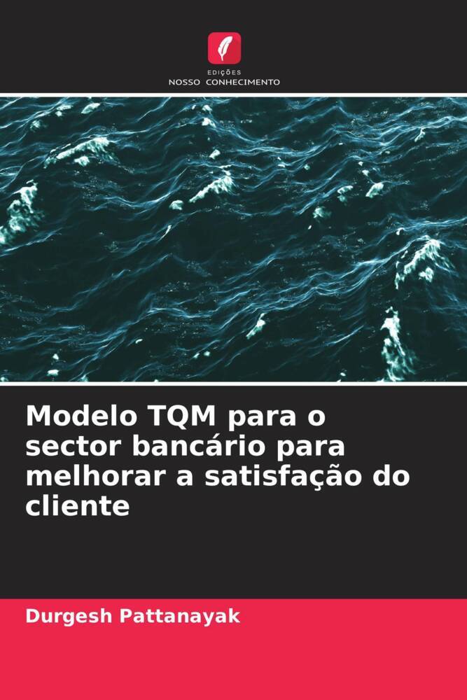 Modelo TQM para o sector bancário para melhorar a satisfação do cliente