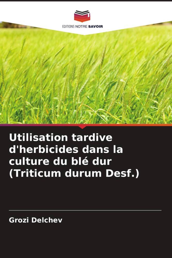 Utilisation tardive d'herbicides dans la culture du blé dur (Triticum durum Desf.)