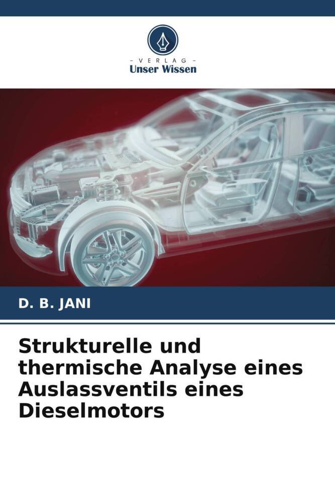 Strukturelle und thermische Analyse eines Auslassventils eines Dieselmotors
