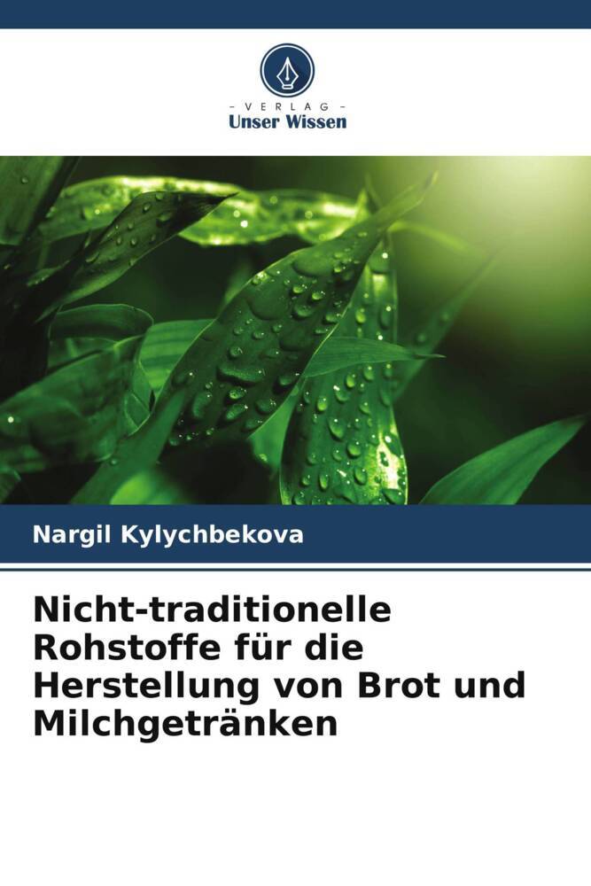Nicht-traditionelle Rohstoffe für die Herstellung von Brot und Milchgetränken