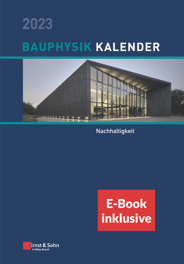Bauphysik-Kalender 2023, m. 1 Buch, m. 1 E-Book, 2 Teile