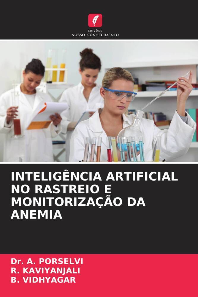 INTELIGÊNCIA ARTIFICIAL NO RASTREIO E MONITORIZAÇÃO DA ANEMIA