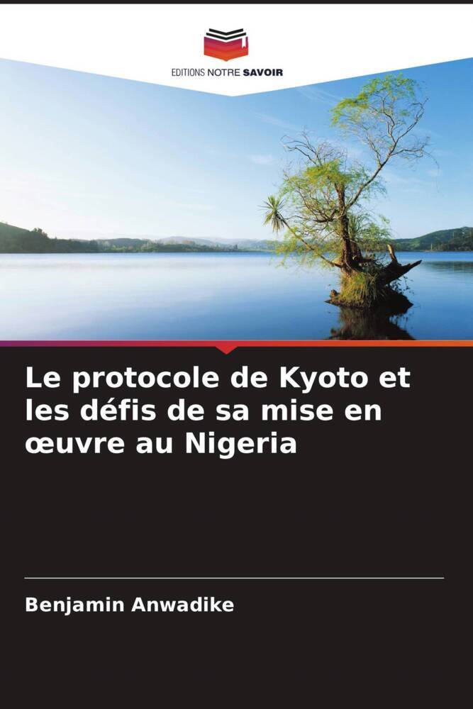 Le protocole de Kyoto et les défis de sa mise en oeuvre au Nigeria