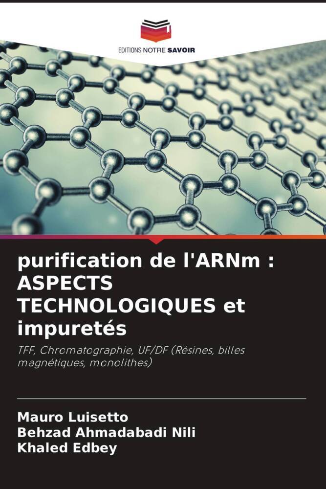purification de l'ARNm : ASPECTS TECHNOLOGIQUES et impuretés