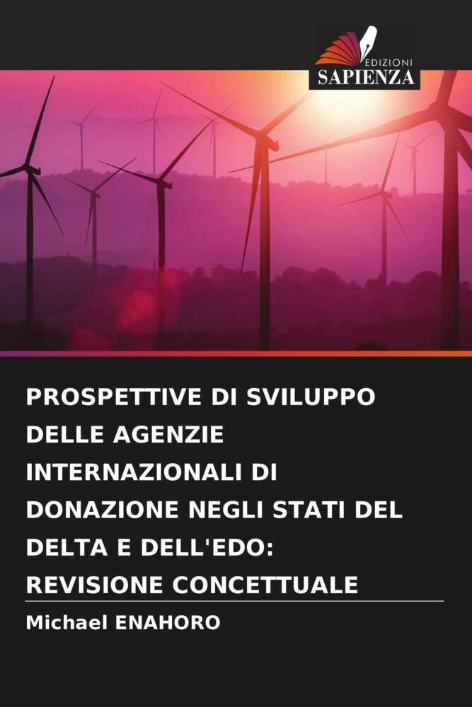 PROSPETTIVE DI SVILUPPO DELLE AGENZIE INTERNAZIONALI DI DONAZIONE NEGLI STATI DEL DELTA E DELL'EDO: REVISIONE CONCETTUALE