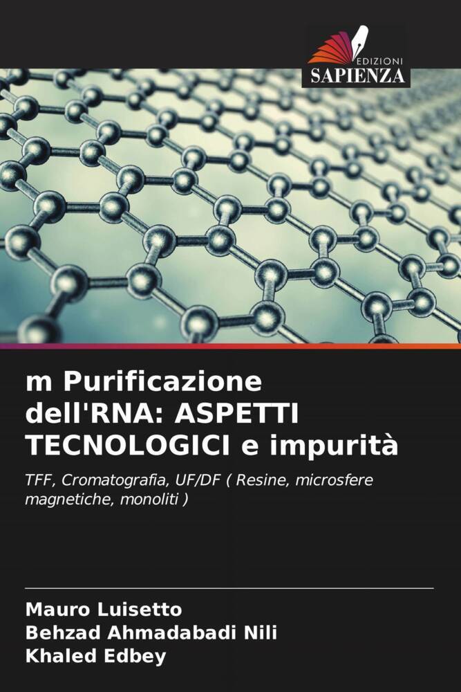 m Purificazione dell'RNA: ASPETTI TECNOLOGICI e impurità